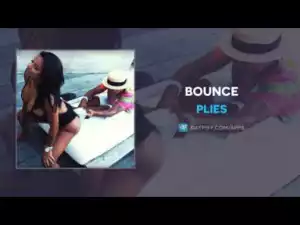Plies - Bounce